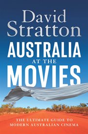 Australia at the Movies : The Ultimate Guide to Modern Australian Cinema cover image cdn