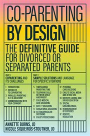 Co-parenting by Design : The Definitive Guide for Divorced or Separated Parents cover image cdn