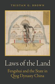Laws of the Land : Fengshui and the State in Qing Dynasty China cover image cdn