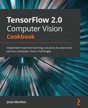 Tensorflow 2.0 Computer Vision Cookbook cover image cdn