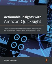 Actionable Insights With Amazon Quicksight cover image cdn
