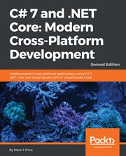 C# 7 and .NET Core: Modern Cross-Platform Development cover image cdn