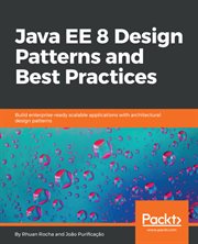Java EE 8 Design Patterns and Best Practices cover image cdn