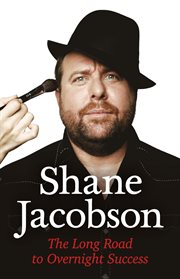 Shane Jacobson : The Long Road to Overnight Success cover image cdn