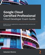 Google Cloud Certified Professional Cloud Developer Exam Guide cover image cdn