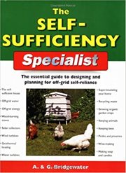 The Self-sufficiency Specialist : The Essential Guide to Designing and Planning for Off-Grid Self-Reliance cover image cdn