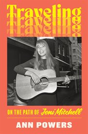 Traveling : On the Path of Joni Mitchell cover image cdn