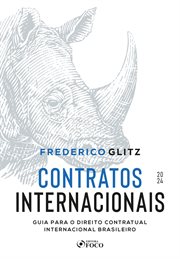 Contratos Internacionais - Guia Para O Direito Contratual Internacional Brasileiro - 1ª Ed - 2024. 2024 cover image cdn