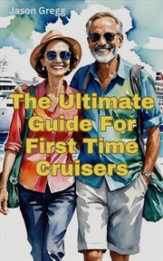 The Ultimate Guide for First Time Cruisers cover image cdn