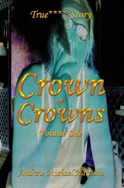Crown of Crowns, Volume One cover image cdn