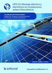 Montaje eléctrico y electrónico en instalaciones solares fotovoltaicas. ENAE0108 cover image cdn