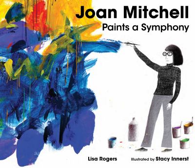 Joan Mitchell paints a symphony  cover image cdn