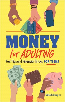 Money for adulting : fun tips and financial tricks for teens  cover image cdn