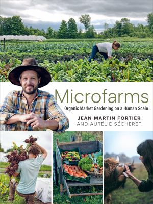 Microfarms : organic market gardening on a human scale  cover image cdn