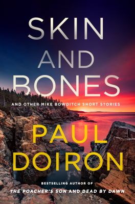 Skin and bones : and other Mike Bowditch short stories  cover image cdn