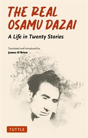 Real Osamu Dazai : A Life in Twenty Short Stories cover image cdn