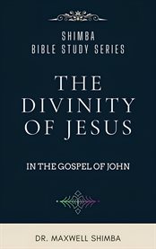 The Divinity of Jesus in the Gospel of John cover image cdn