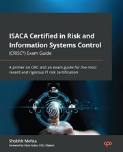 Isaca Certified in Risk and Information Systems Control (CRISC®) Exam Guide cover image cdn