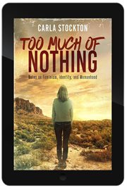 Too Much of Nothing: Notes on Feminism, Identity, and Womanhood cover image cdn
