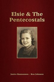 Elsie & the Pentecostals cover image cdn
