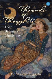 Threads of Thoughts. Your dream's Guideline cover image cdn