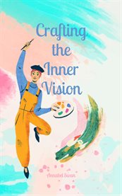 Crafting the Inner Vision cover image cdn
