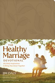 The Healthy Marriage Devotional : 365 Daily Inspirations to Bring You Closer Together cover image cdn