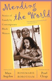 Mending the World : Stories of Family by Contemporary Black Writers cover image cdn