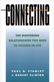 Connecting : The Mentoring Relationships You Need to Succeed in Life cover image cdn