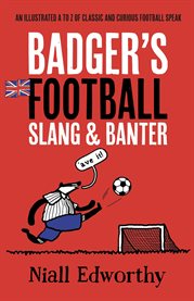 Badger's Football Slang and Banter cover image cdn