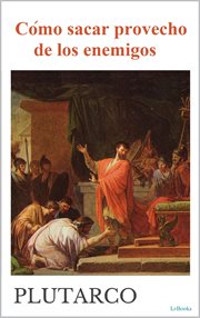 Cómo sacar provecho de los enemigos - Plutarco cover image cdn