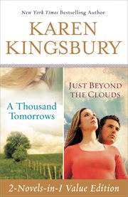 A Thousand Tomorrows & Just Beyond the Clouds Omnibus : Books #1-2 cover image cdn