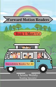 Forward Motion Readers: Book 1 : Meet Us! cover image cdn