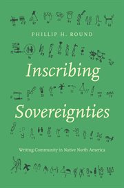 Inscribing Sovereignties : Writing Community in Native North America cover image cdn
