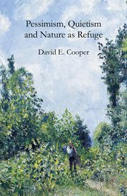 Pessimism, Quietism and Nature as Refuge cover image cdn