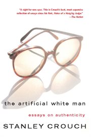 The Artificial White Man : Essays on Authenticity cover image cdn