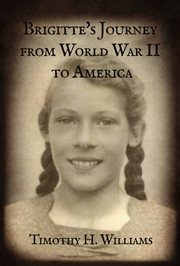 Brigitte's Journey From World War II to America cover image cdn