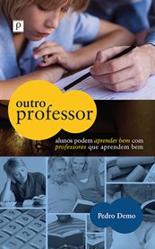 Outro Professor : Alunos Podem Aprender Bem Com Professores Que Aprendem Bem cover image cdn