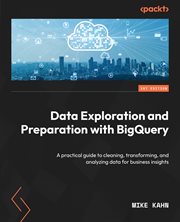 Data Exploration and Preparation With Bigquery cover image cdn