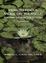 How to Focus More on Yourself: You Are Worth the Effort cover image cdn