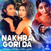Nakhra Gori Da [Original Motion Picture Soundtrack] cover image cdn