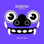 Barong Family: Best of 2024 cover image cdn