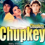 Chupkey Chupkey [Original Motion Picture Soundtrack] cover image cdn