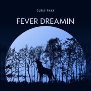 Fever Dreamin cover image cdn