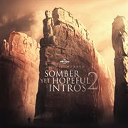 Somber Yet Hopeful Intros 2 cover image cdn