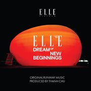 Dream of New Beginnings (elle Vietnam Fashion Show 2022) cover image cdn