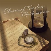 Classical Timeless Masterpieces cover image cdn