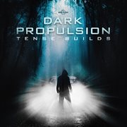 Dark Propulsion - Tense Builds cover image cdn
