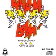 Wham Bam!! [Bhangra Remixes] cover image cdn