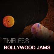 Timeless Bollywood Jams cover image cdn